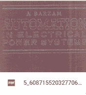 Automation in electrical power systems A.barzam